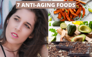 Read more about the article 7 ANTI-AGING FOODS THAT WILL MAKE YOUR SKIN LOOK YOUNGER